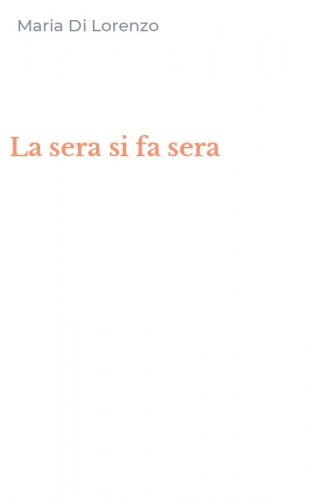 La sera si fa sera