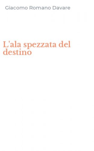 L'ala spezzata del destino