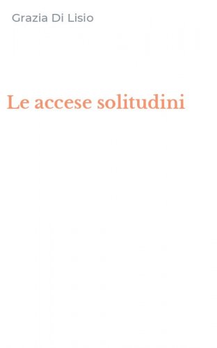 Le accese solitudini