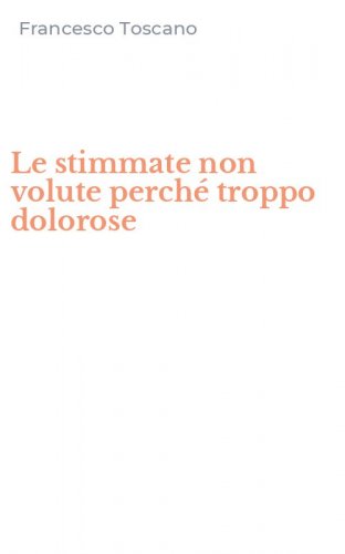 Le stimmate non volute perch&eacute; troppo dolorose
