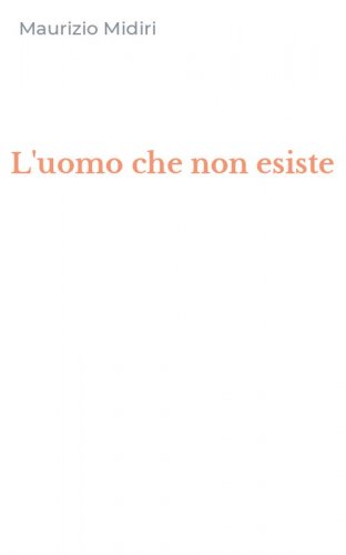 L'uomo che non esiste