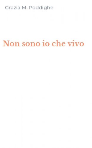 Non sono io che vivo