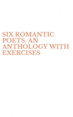 SIX ROMANTIC POETS. AN ANTHOLOGY WITH EXERCISES