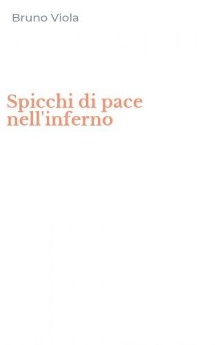 Spicchi di pace nell'inferno
