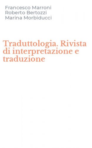 Traduttologia. Rivista di interpretazione e traduzione