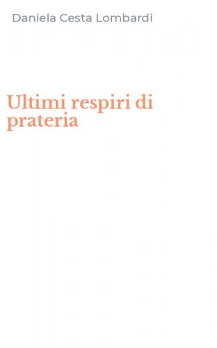 Ultimi respiri di prateria