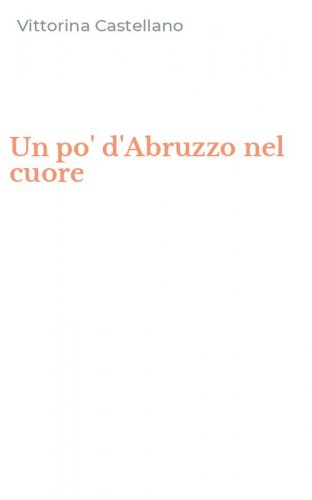 Un po' d'Abruzzo nel cuore