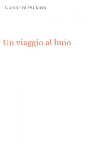 Un viaggio al buio