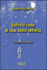 Sotto il cielo di una notte infinita