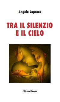 Tra il silenzio e il cielo