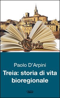 Treia. Storie di vita bioregionale