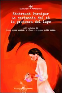La cerimonia del t&egrave; in presenza del lupo