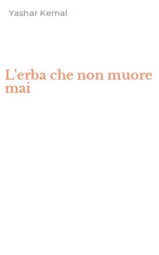 L'erba che non muore mai