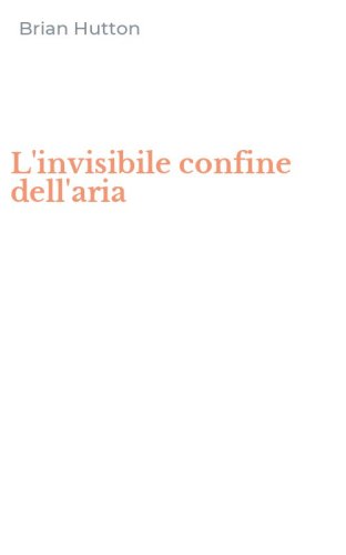 L'invisibile confine dell'aria