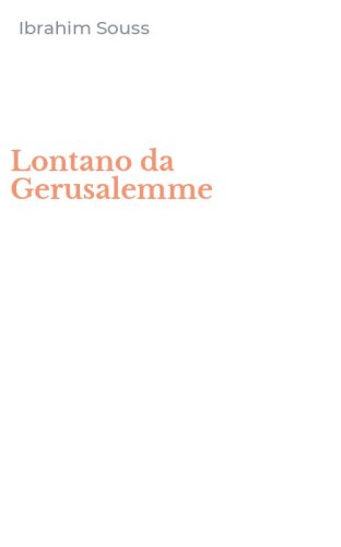 Lontano da Gerusalemme