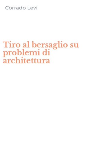 Tiro al bersaglio su problemi di architettura