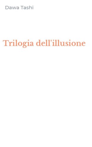 Trilogia dell'illusione