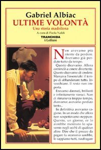 Ultime volont&agrave;. Una storia madrilena
