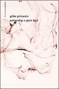 Antiprodigi e passi falsi