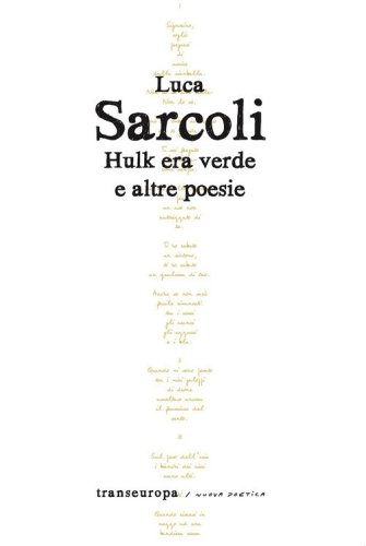 Hulk era verde e altre poesie