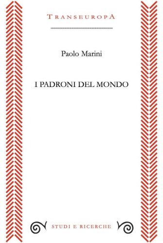 I padroni del mondo
