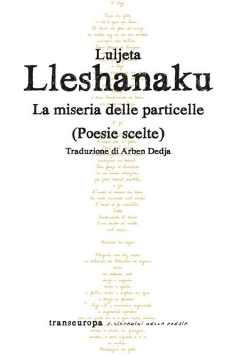 La miseria delle particelle. Poesie scelte