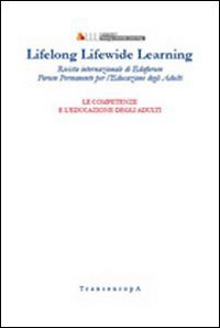 Lifelong Lifewide Learning. Rivista di EdaForum &laquo;Forum permanente per l'educazione degli adulti&raquo;