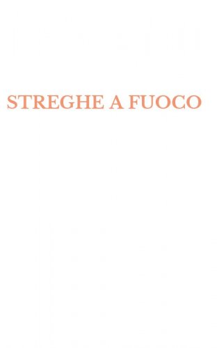 STREGHE A FUOCO