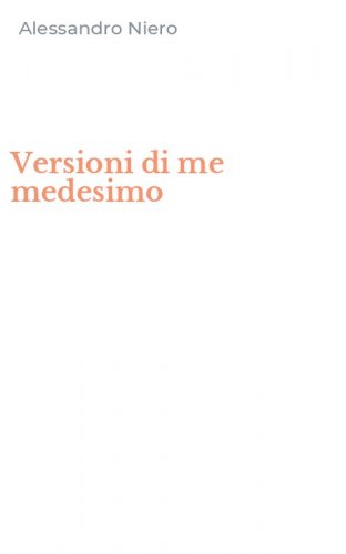 Versioni di me medesimo