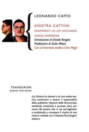 Sinistra cattiva. Frammenti di un discorso (non) amoroso