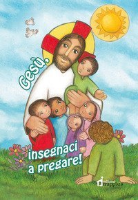 Ges&ugrave; insegnaci a pregare