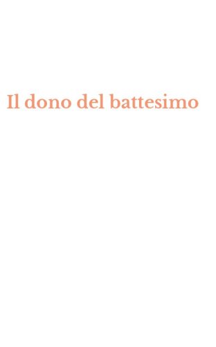 Il dono del battesimo