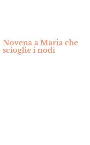 Novena a Maria che scioglie i nodi