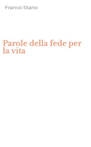 Parole della fede per la vita