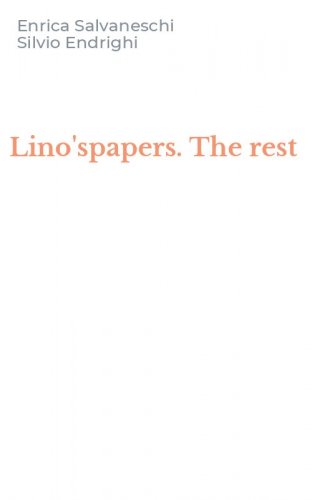 Lino'spapers. The rest