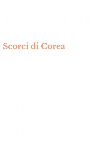 Scorci di Corea