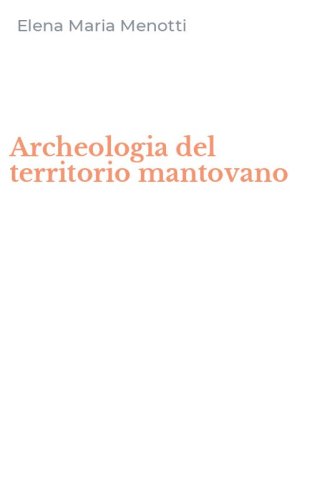Archeologia del territorio mantovano
