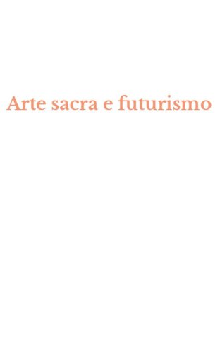 Arte sacra e futurismo