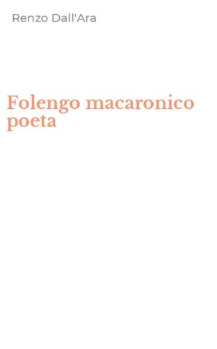 Folengo macaronico poeta