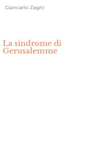 La sindrome di Gerusalemme