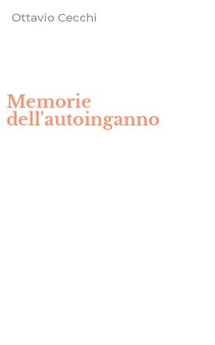 Memorie dell'autoinganno