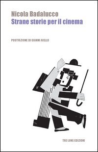 Strane storie per il cinema