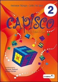 CAPISCO MATEMATICA. PER LA SCUOLA ELEMENTARE
