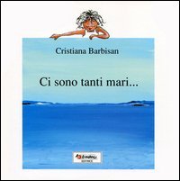 CI SONO TANTI MARI...