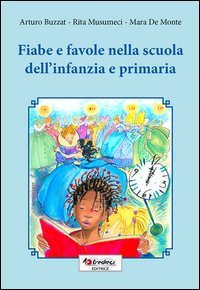 Fiabe e favole nella scuola dell'infanzia e primaria