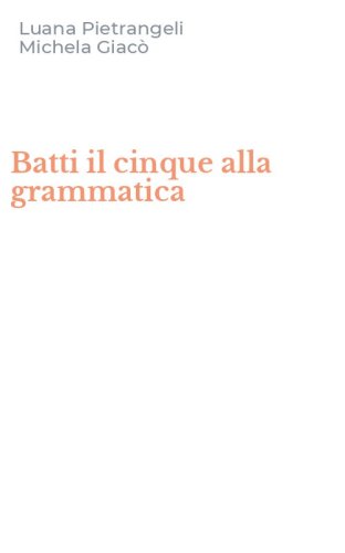 Batti il cinque alla grammatica