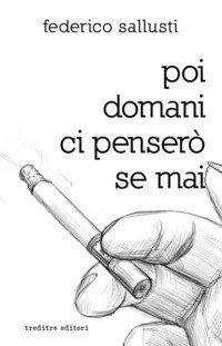 Poi domani ci penser&ograve; se mai