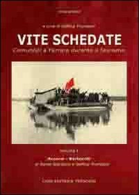 Vite schedate. Comunisti a Ferrara durante il fascismo