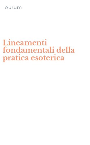 Lineamenti fondamentali della pratica esoterica