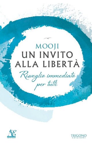 Un invito alla libert&agrave;. Risveglio immediato per tutti
